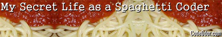 My Secret Life as a Spaghetti Coder